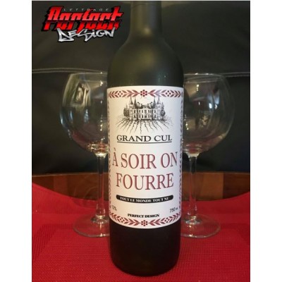 Wine bottle label - À soir on fourre